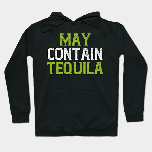 may contain tequila Hoodie by TIHONA